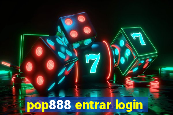 pop888 entrar login